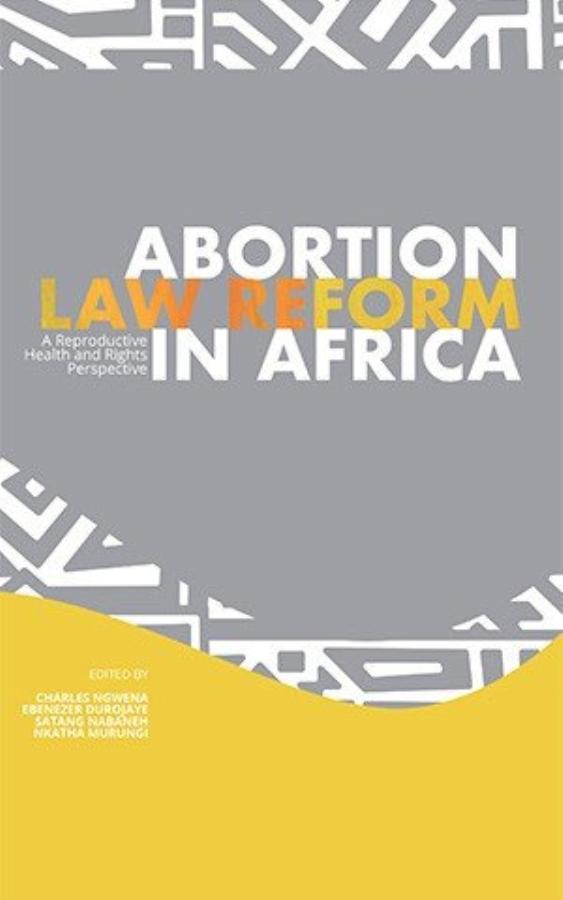 Abortion law reform in Africa: A reproductive health and rights perspective
