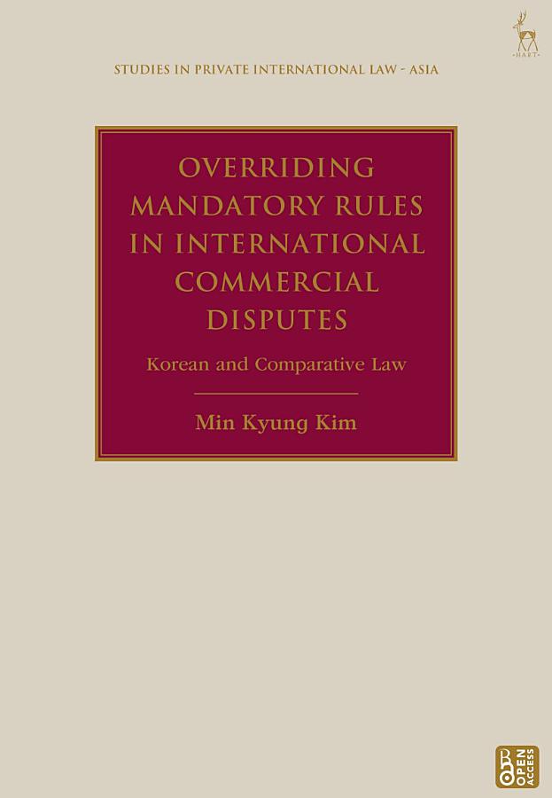 Overriding Mandatory Rules in International Commercial Disputes