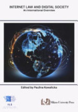 Internet Law and Digital Society. An International Overview