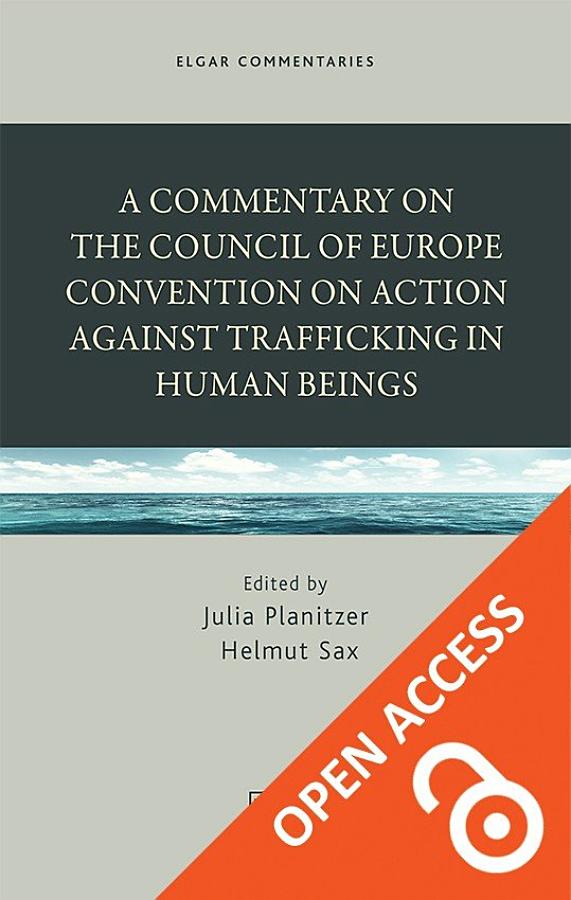 A Commentary on the Council of Europe Convention on Action against Trafficking in Human Beings