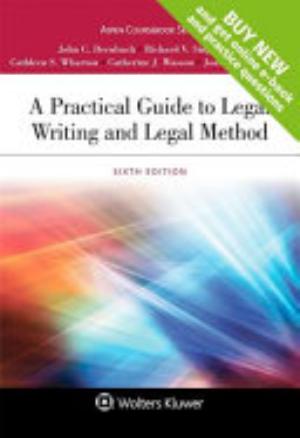 A Practical Guide to Legal Writing and Legal Method (Looseleaf)