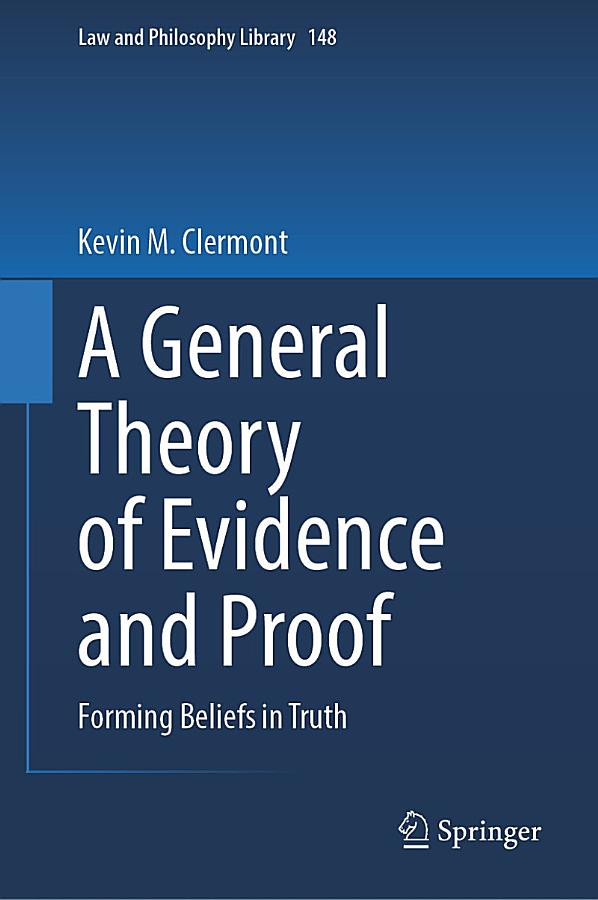 A General Theory of Evidence and Proof