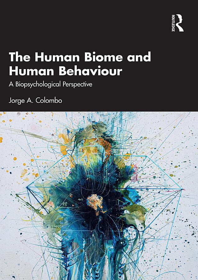 The Human Biome and Human Behaviour