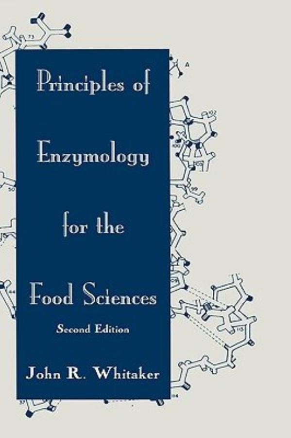 Principles of Enzymology for the Food Sciences, Second Edition,