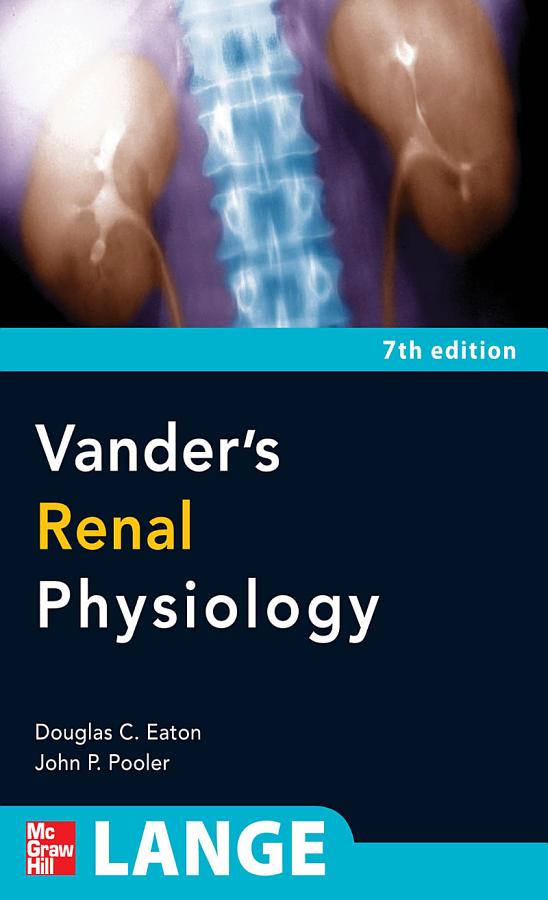 Vander's Renal Physiology, 7th Edition