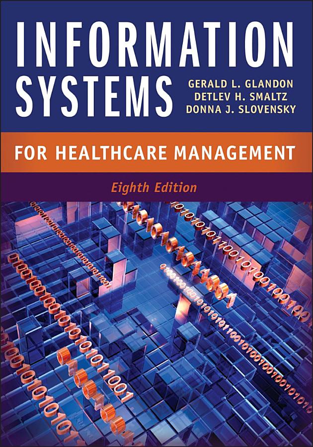 Information Systems for Healthcare Management, Eighth Edition
