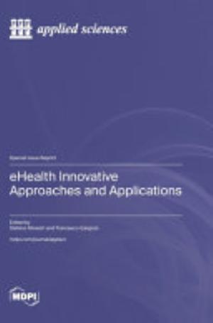 EHealth Innovative Approaches and Applications