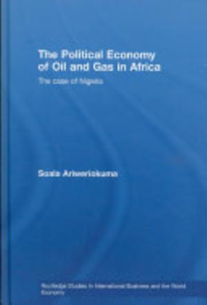 The Political Economy of Oil and Gas in Africa