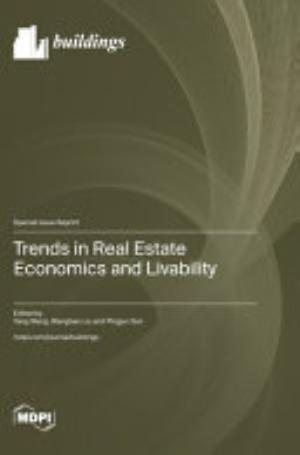 Trends in Real Estate Economics and Livability