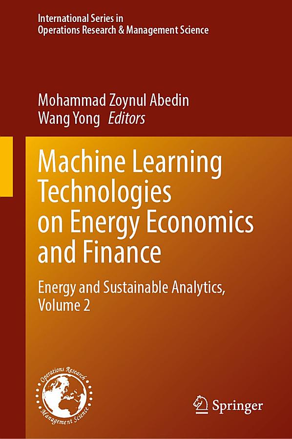 Machine Learning Technologies on Energy Economics and Finance