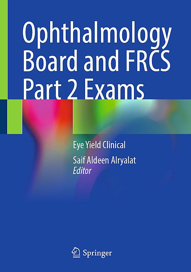 Ophthalmology Board and FRCS Part 2 Exams