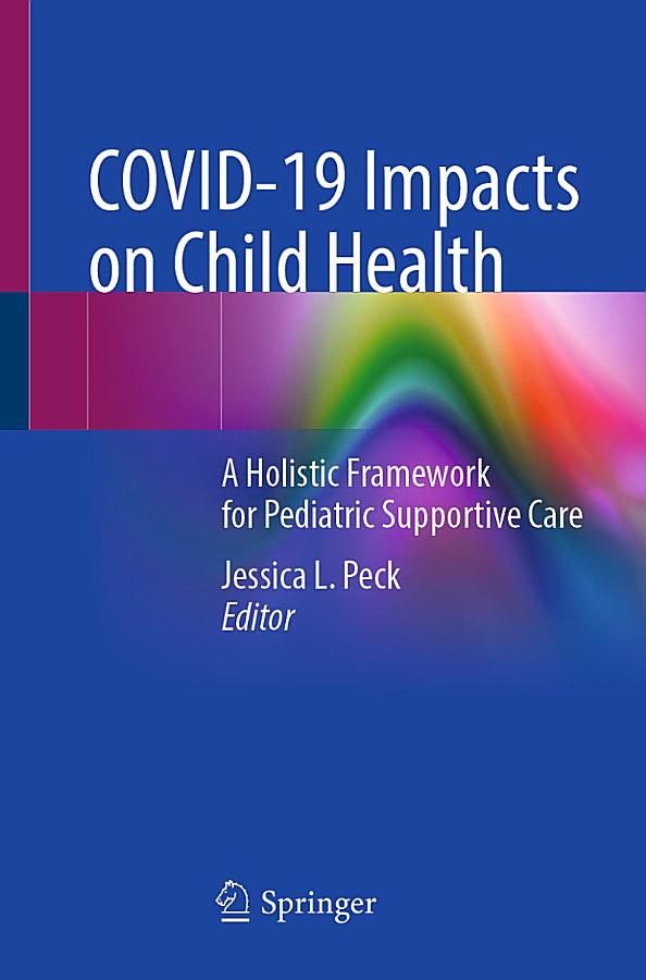 COVID-19 Impacts on Child Health