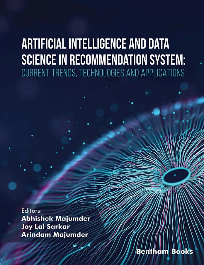 Artificial Intelligence and Data Science in Recommendation System: Current Trends, Technologies and Applications