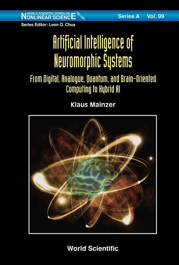 Artificial Intelligence Of Neuromorphic Systems: From Digital, Analogue, Quantum, And Brain-oriented Computing To Hybrid Ai