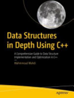 Data Structures in Depth Using C++