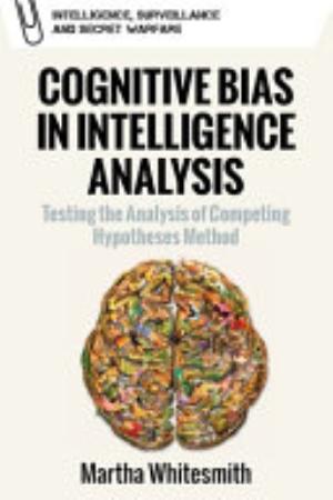 Cognitive Bias in Intelligence Analysis