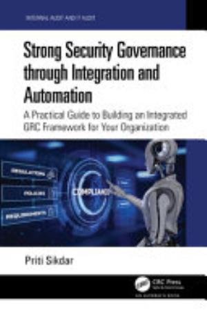 General Strong Security Governance Through Integration and Automation