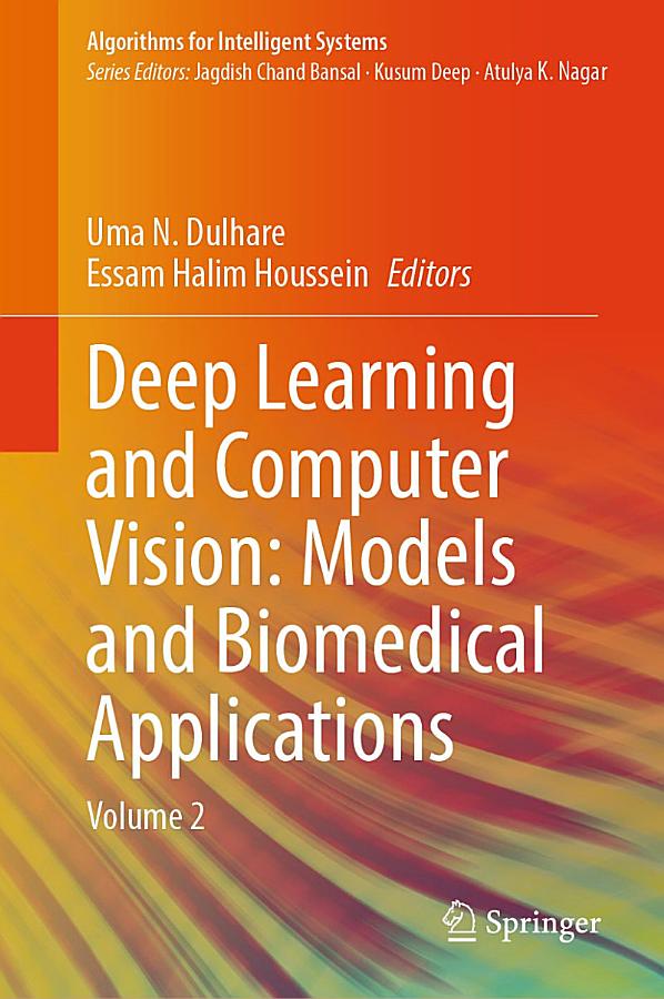 Deep Learning and Computer Vision: Models and Biomedical Applications