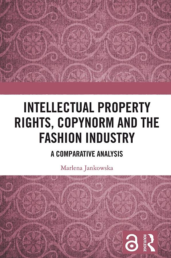 Intellectual Property Rights, Copynorm and the Fashion Industry